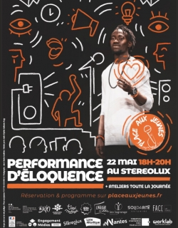 Performance d'éloquence et ateliers 2022 Place Aux Jeunes et Stereolux 