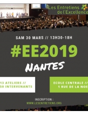 Entretiens de l&#039;Excellence Nantes 30 mars 2019_École Centrale_http://www.lesentretiens.org/excellence/#
