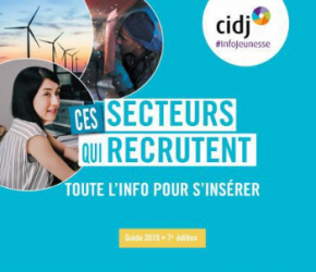 "Ces secteurs qui recrutent" Le guide incontournable dans sa recherche d'emploi "Ces secteurs qui recrutent" Le guide incontournable dans sa recherche d'emploi