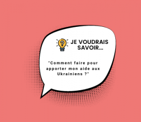 Je voudrais savoir : comment faire pour apporter mon aide aux Ukrainiens ? Je voudrais savoir : comment faire pour apporter mon aide aux Ukrainiens ?