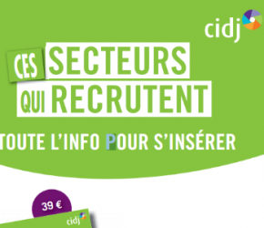 Le guide des secteurs qui recrutent vient de paraître Le guide des secteurs qui recrutent vient de paraître
