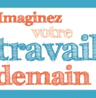 Concours la parole aux étudiants 2015 : Imaginez votre travail demain !