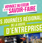 Les journées régionales de la visite d'entreprise
