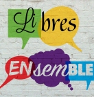 Jeunes francophones, exprimez vous sur la plateforme Libres ensemble !