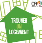 Trouver un logement : la nouvelle édition du CRIJ